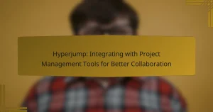 Hyperjump: Integrating with Project Management Tools for Better Collaboration