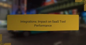Integrations: Impact on SaaS Tool Performance