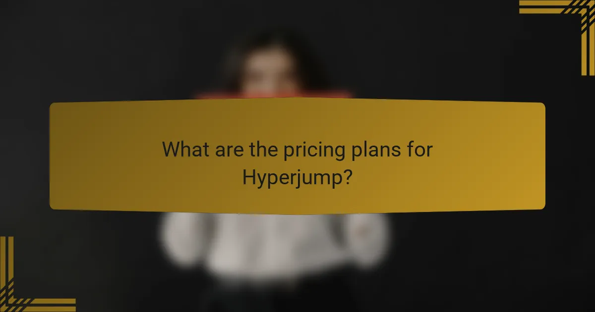 What are the pricing plans for Hyperjump?