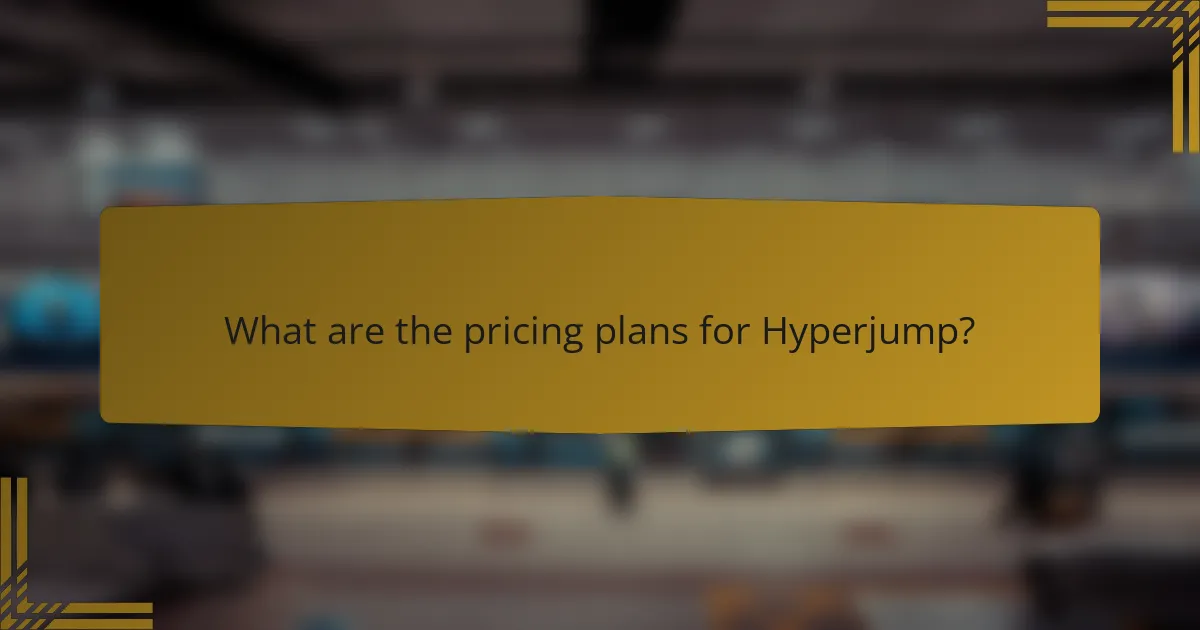 What are the pricing plans for Hyperjump?